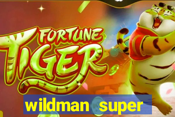 wildman super bonanza slot free play