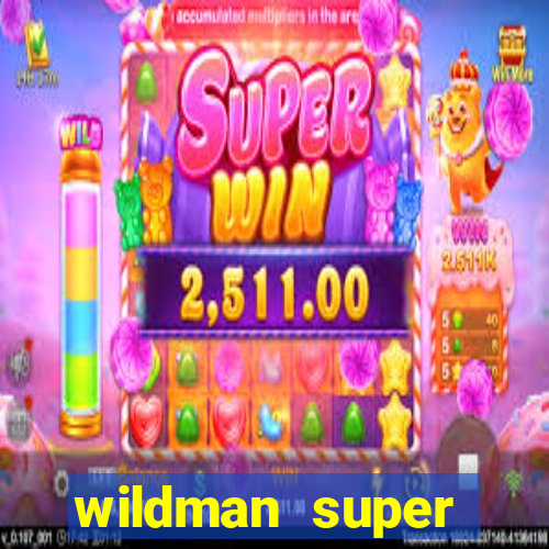 wildman super bonanza slot free play