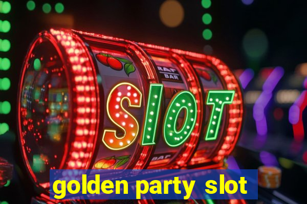 golden party slot