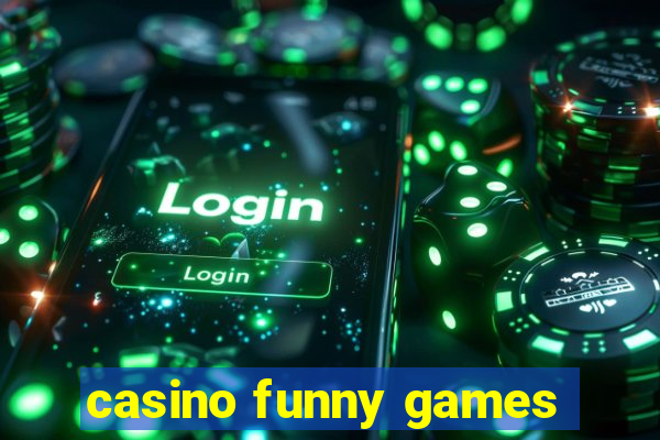 casino funny games