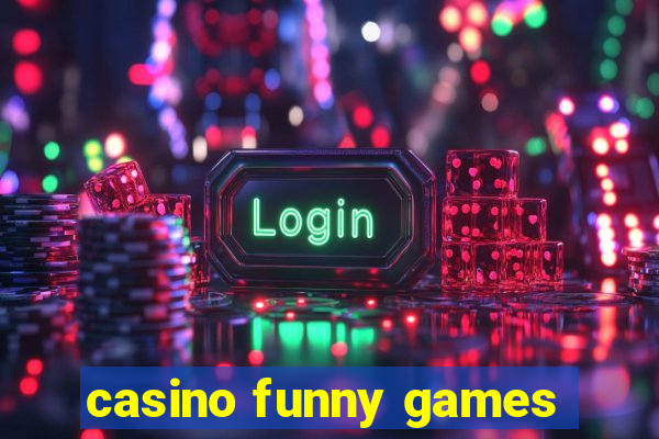 casino funny games