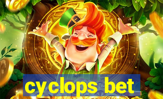 cyclops bet