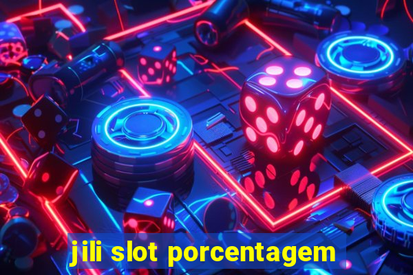 jili slot porcentagem