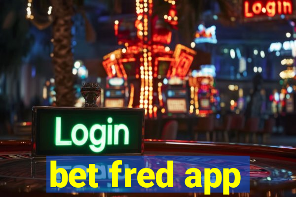 bet fred app