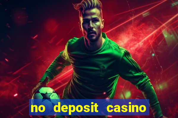 no deposit casino free money