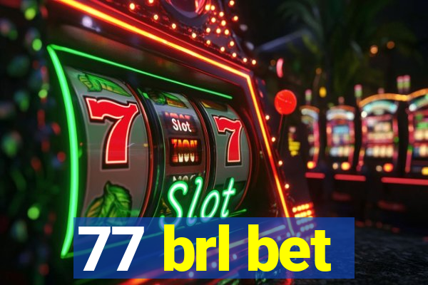 77 brl bet