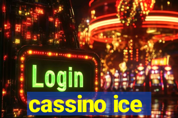 cassino ice