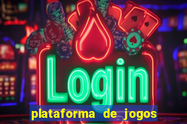 plataforma de jogos de aposta