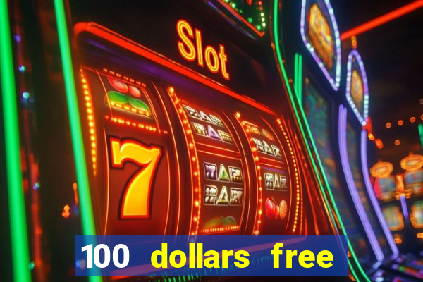 100 dollars free no deposit casino