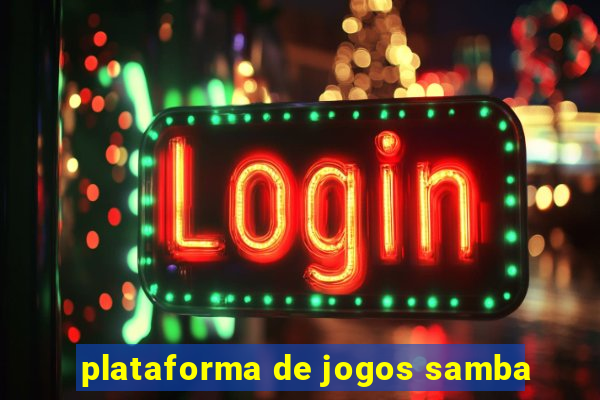 plataforma de jogos samba