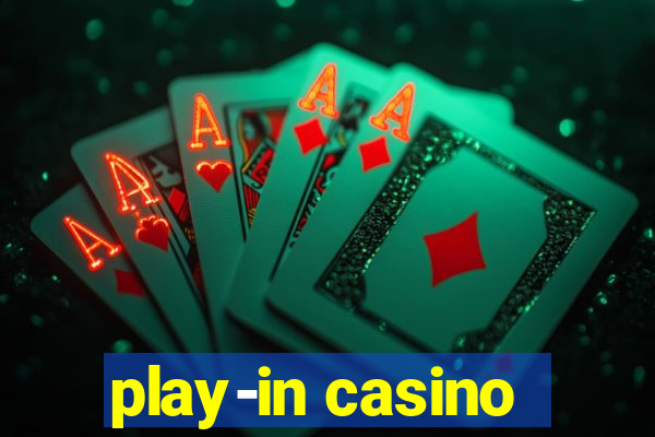 play-in casino