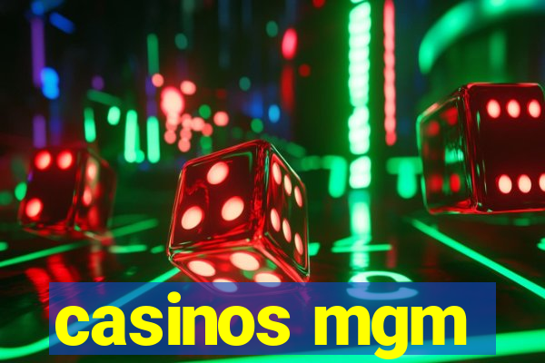 casinos mgm