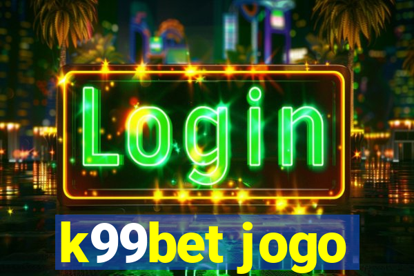 k99bet jogo