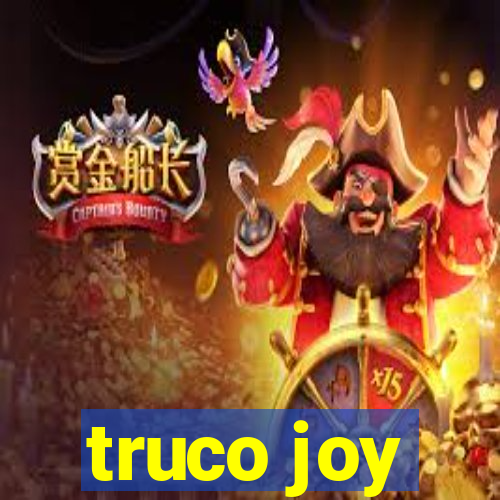 truco joy