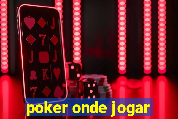 poker onde jogar