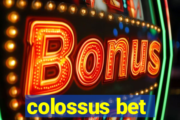 colossus bet