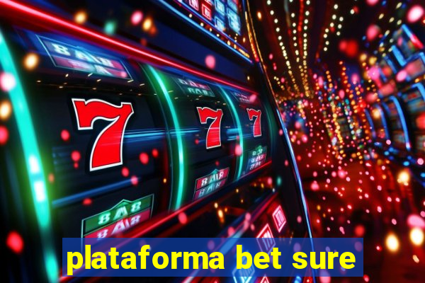 plataforma bet sure