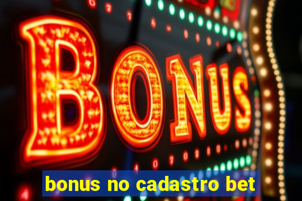 bonus no cadastro bet