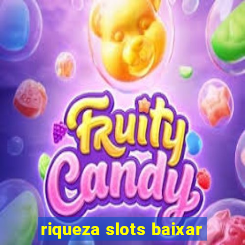 riqueza slots baixar