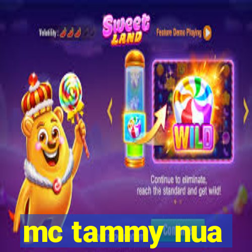 mc tammy nua