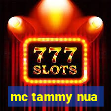 mc tammy nua