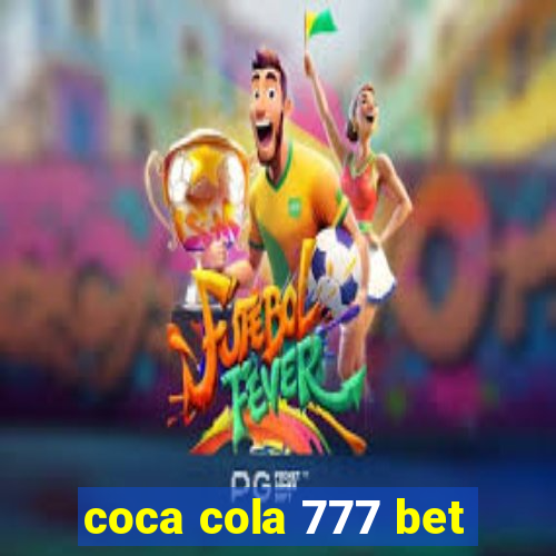 coca cola 777 bet