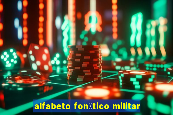 alfabeto fon茅tico militar