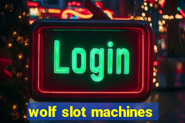 wolf slot machines