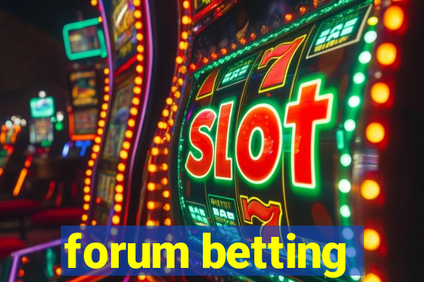 forum betting