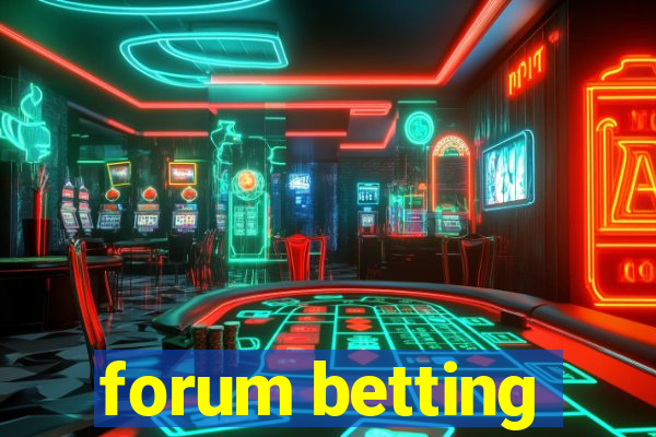 forum betting