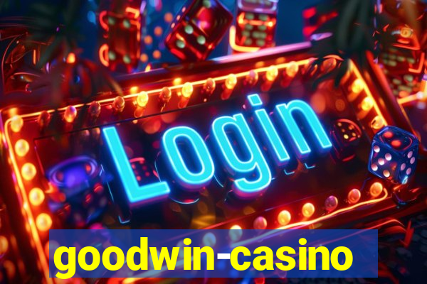 goodwin-casino