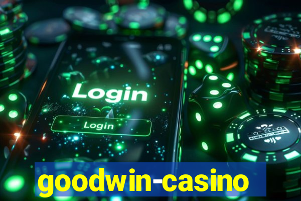 goodwin-casino