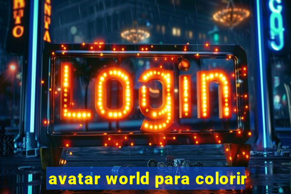 avatar world para colorir