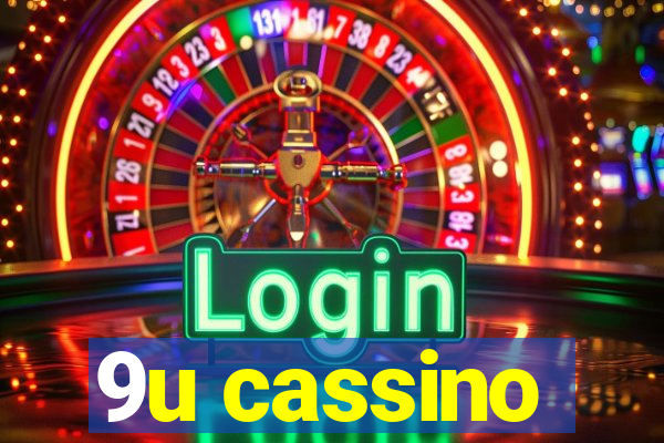 9u cassino