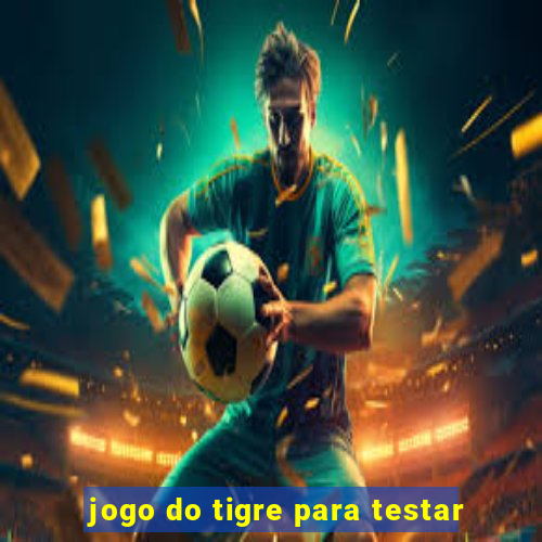 jogo do tigre para testar