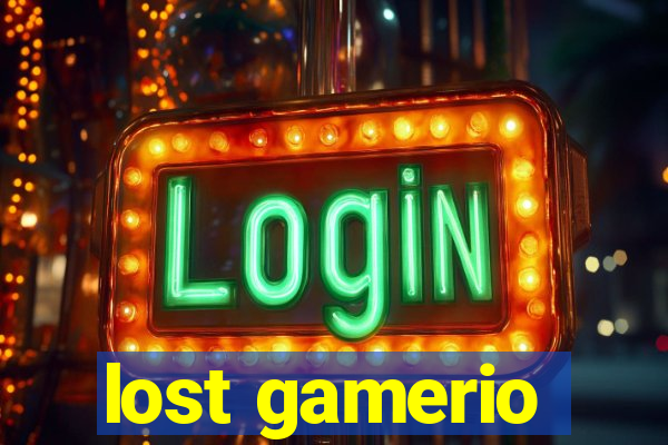 lost gamerio