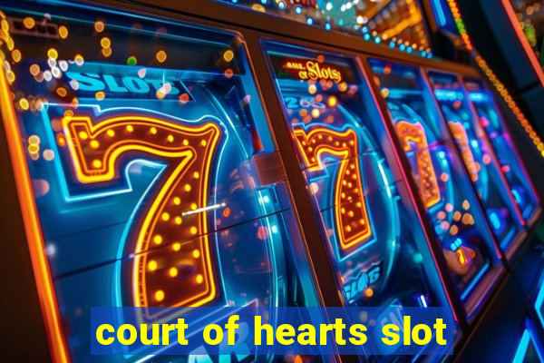 court of hearts slot