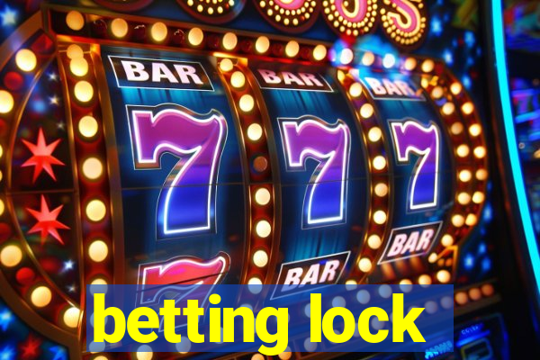 betting lock