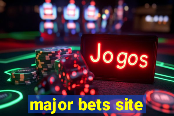 major bets site