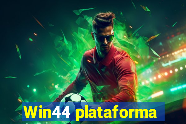 Win44 plataforma