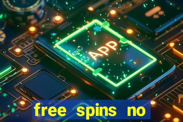 free spins no deposit slots