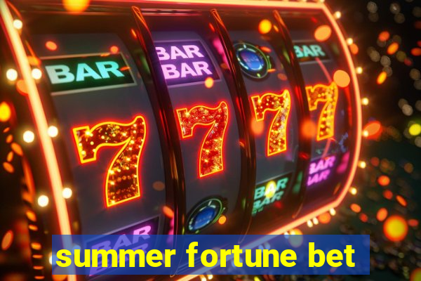 summer fortune bet