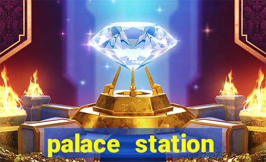 palace station hotel casino