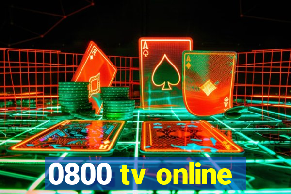 0800 tv online