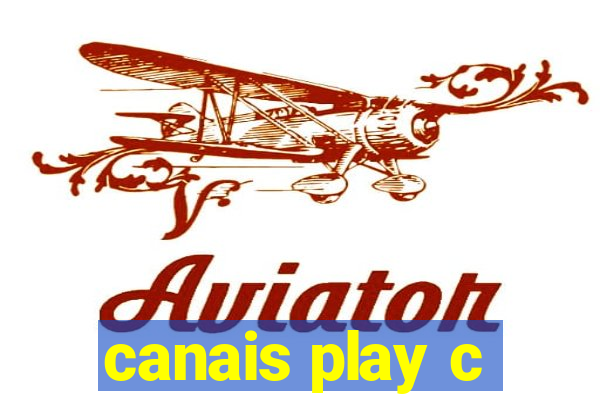 canais play c