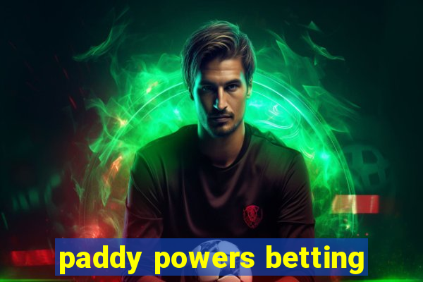 paddy powers betting