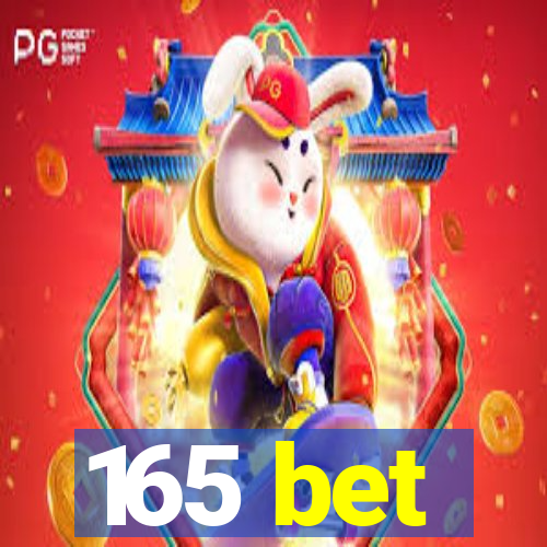 165 bet