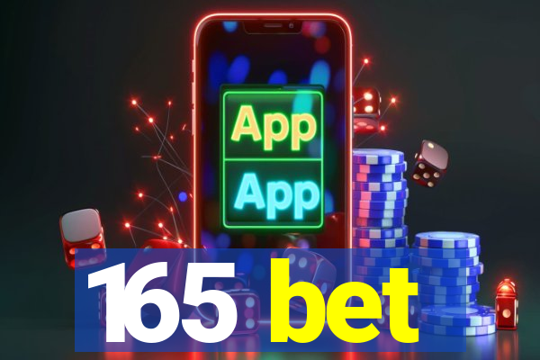 165 bet