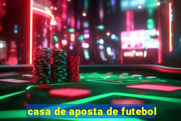 casa de aposta de futebol