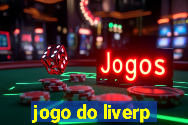 jogo do liverp